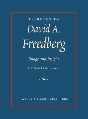 bokomslag Tributes to David Freedberg