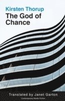 Kirsten Thorup - God of Chance, Häftad