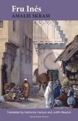 Amalie Skram - Fru Inés, Häftad
