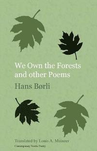 bokomslag We Own the Forests and Other Poems