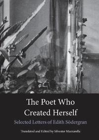 bokomslag The Poet Who Created Herself