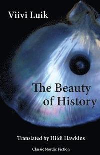 bokomslag The Beauty of History