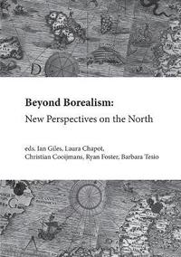 bokomslag Beyond Borealism: New Perspectives on the North