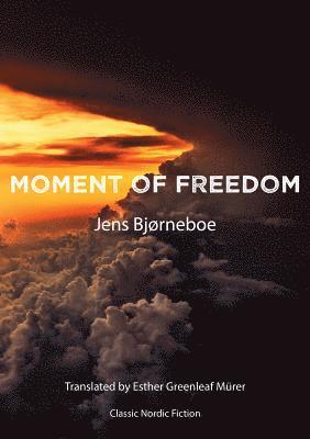 Moment of Freedom 1