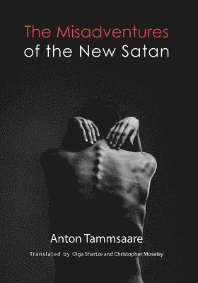 Anton Tammsaare - Misadventures of the New Satan, Häftad