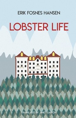 Erik Fosnes Hansen - Lobster Life, Häftad