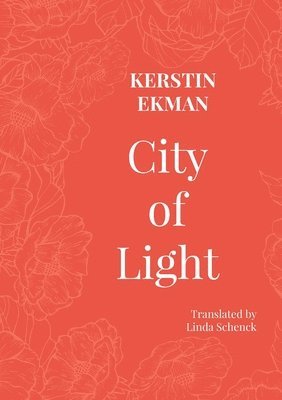 Kerstin Ekman - City of Light, Häftad