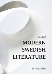 bokomslag Aspects of Modern Swedish Literature
