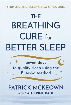 Patrick McKeown - Breathing Cure for Better Sleep, Häftad