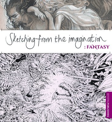 3dtotal Publishing - Sketching from the Imagination: Fantasy, Häftad