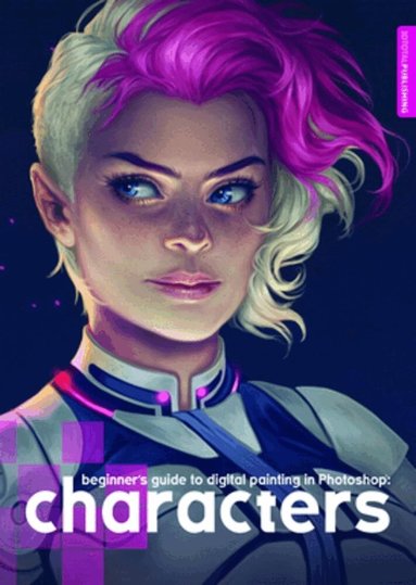 3DTotal Publishing - Beginner's Guide to Digital Painting in Photoshop: Characters, Häftad