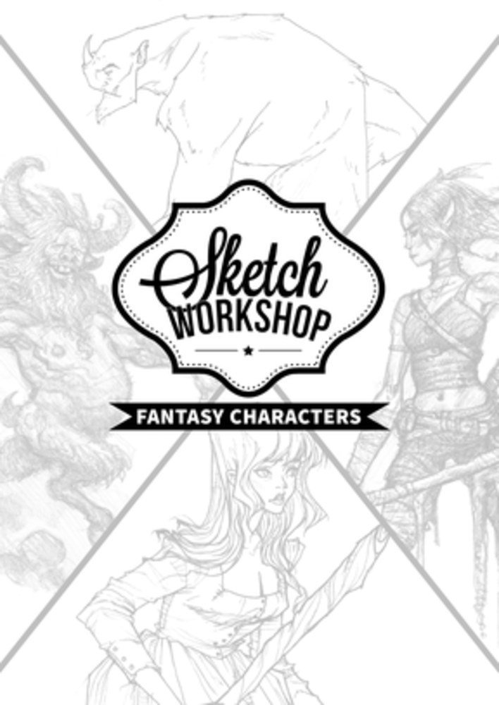 Sketch Workshop: Fantasy Characters 1