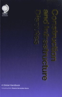 Roberto Hernandez - Construction and Infrastructure Disputes, Inbunden