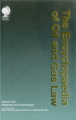 Kim Talus, Professor Kim Talus, Eduardo G. Pereira, Eduardo G Pereira - Encyclopaedia of Oil and Gas Law, Inbunden