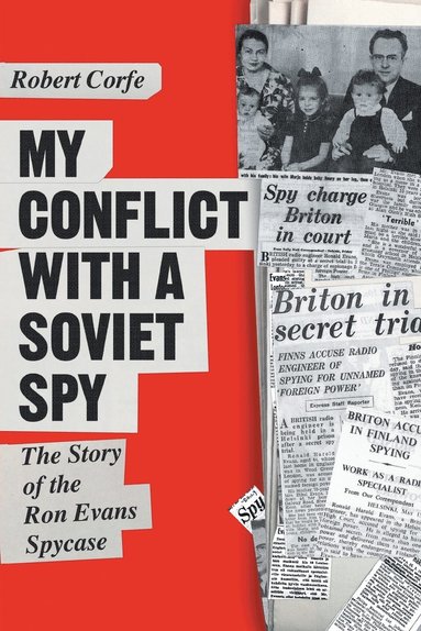 bokomslag My Conflict with a Soviet Spy