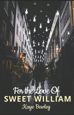 For the Love of Sweet William