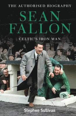 bokomslag Sean Fallon: Celtic's Iron Man