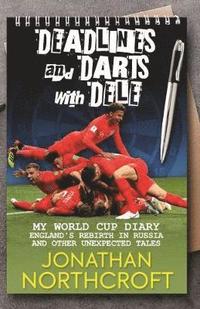 bokomslag Deadlines and Darts with Dele