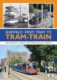 bokomslag Sheffield: From Tram to Tram-Train