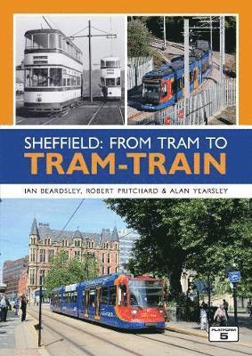 Sheffield: From Tram to Tram-Train 1