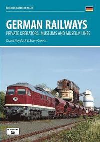 bokomslag German Railways: Private Operators, Museums & Museum Lines