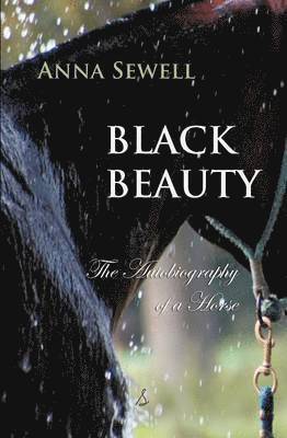 bokomslag Black Beauty: The Autobiography of a Horse