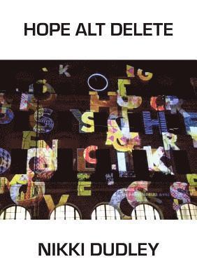 Nikki Dudley - Hope Alt Delete, Häftad