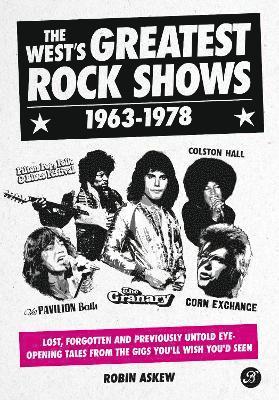 The West's Greatest Rock Shows 1963-1978 1