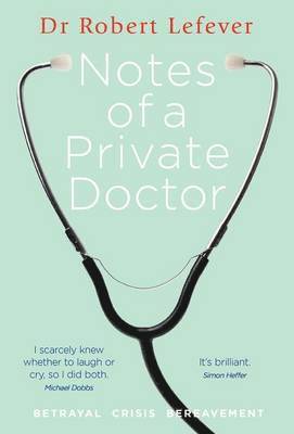 bokomslag Notes of a Private Doctor