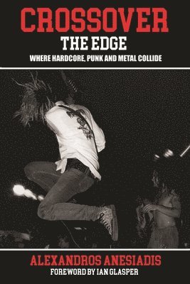 Alexandros Anesiadis - Crossover the Edge, Häftad. Tillgänglighet: Tillfälligt slut