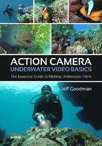 bokomslag Action Camera Underwater Video Basics