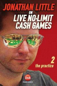 bokomslag Jonathan Little on Live No-Limit Cash Games