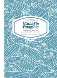 bokomslag Mischief in Patagonia Paperback