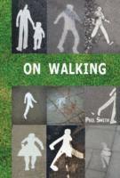Phil Smith - On Walking, Häftad
