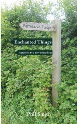 Phil Smith - Enchanted Things, Häftad
