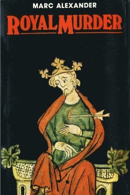 Marc Alexander - Royal Murder, Häftad