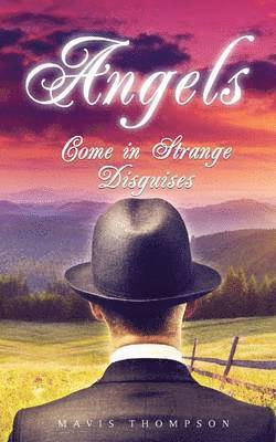 Mavis Thompson - Angels Come in Strange Disguises, Häftad