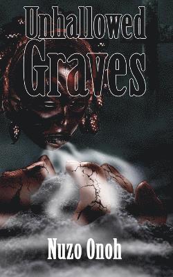 Unhallowed Graves 1