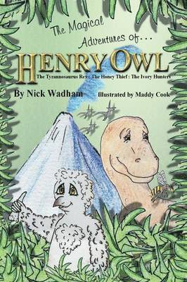 Nick Wadham - Magical Adventures of Henry Owl, Häftad