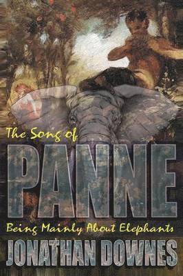 The Song of Panne (Being Mainly about Elephants) 1