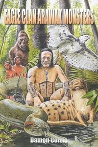 bokomslag Eagle Clan Arawak Monsters