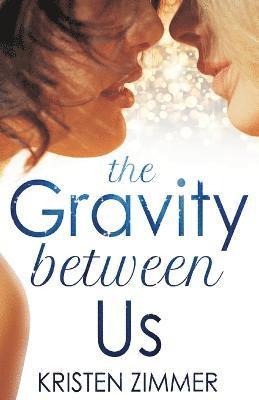 The Gravity Between Us 1