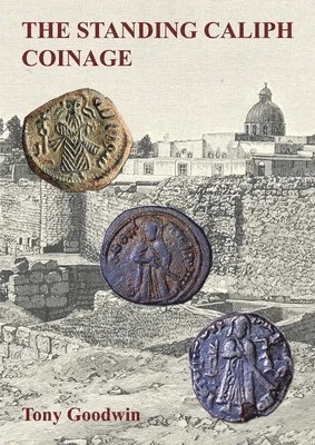 Standing Caliph Coinage