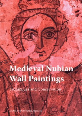 Medieval Nubian Wall Paintings: Techniques and Conservation 1