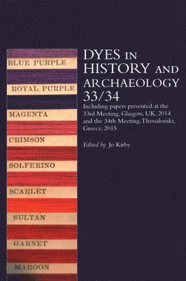 Dyes in History and Archaeology 33/34 1