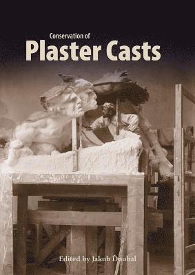 bokomslag Conservation of Plaster Casts