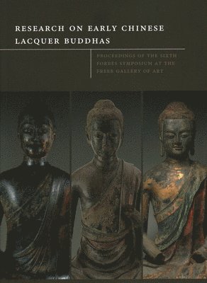 Research on Early Chinese Lacquer Buddhas