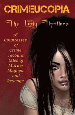 John Connor - CRIMEUCOPIA - The Lady Thrillers, Häftad