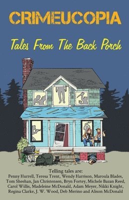 Crimeucopia - Tales From The Back Porch 1