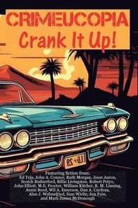 bokomslag Crimeucopia - Crank It Up!